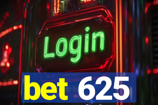 bet 625